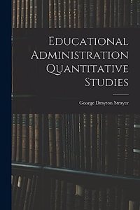 Educational Administration Quantitative Studies