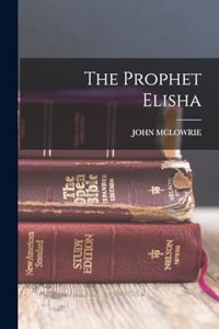 The Prophet Elisha