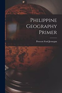 Philippine Geography Primer