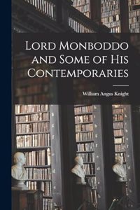 Lord Monboddo and Some of His Contemporaries
