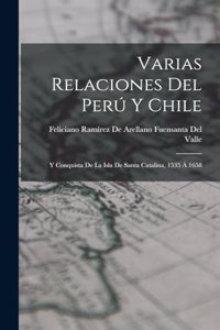 Varias Relaciones Del Perú Y Chile