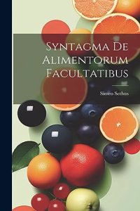 Syntagma de Alimentorum Facultatibus