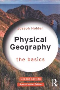 Physical Geography: The Basics (Second Edition)