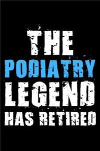 The Podiatry legend has retired