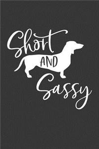Short and Sassy