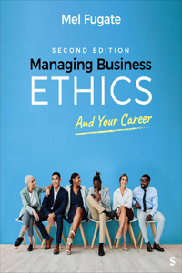 Managing Business Ethics: And Your Career