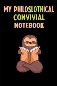 My Philoslothical Convivial Notebook