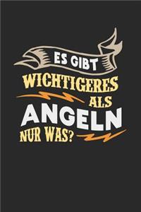 Es gibt wichtigeres als Angeln nur was?