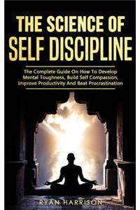 The Science of Self Discipline