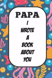 Papa I Wrote A Book About You