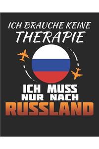 Ich Brauche Keine Therapie Ich Muss Nur Nach Russland