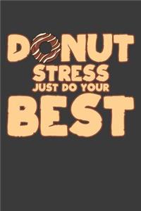 Donut Stress Just Do Your Best