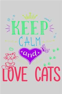 Keep calm and love cats
