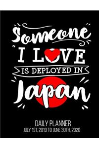 Someone I love Is Deployed In Japan Daily Planner July 1st, 2019 To June 30th, 2020