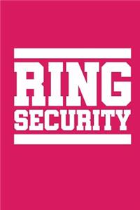 Ring Security: 120 Blank Half College Ruled and Blank Paper for Wedding / Notepad and Diary for Writing and Draw / 6x9 Inches Unique Journal