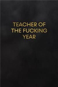 Teacher of the Fucking Year