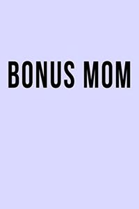 Bonus Mom