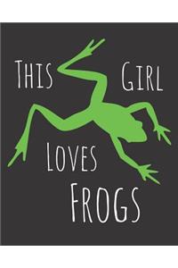 This Girl Loves Frogs
