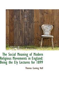 The Social Meaning of Modern Religious Movements in England