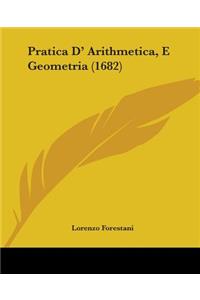 Pratica D' Arithmetica, E Geometria (1682)