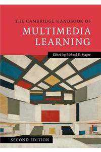 The Cambridge Handbook of Multimedia Learning