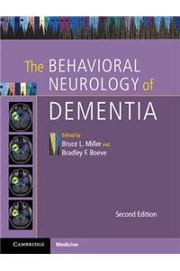 Behavioral Neurology of Dementia