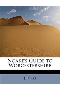 Noake's Guide to Worcestershire