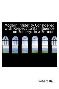 Modern Infidelity Considered with Respect to Its Influence on Society