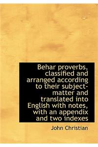 Behar Proverbs, Classified and Arranged According to Their Subject-Matter and Translated Into Englis