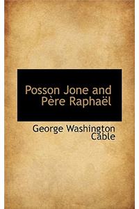 Posson Jone and P Re Rapha L