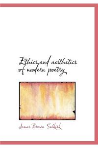 Ethics and Aesthetics of Modern Poetry