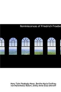 Reminiscences of Friedrich Froebel