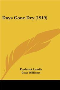 Days Gone Dry (1919)