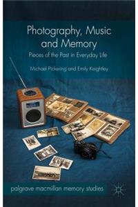 Photography, Music and Memory