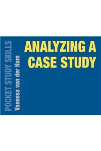 Analyzing a Case Study