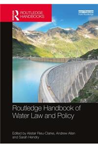 Routledge Handbook of Water Law and Policy