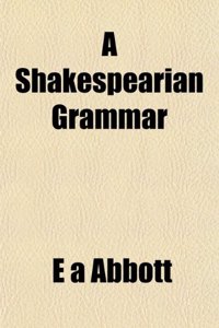 A Shakespearian Grammar