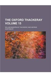 The Oxford Thackeray Volume 15
