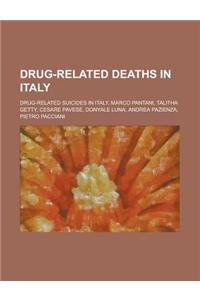 Drug-Related Deaths in Italy: Marco Pantani, Talitha Getty, Donyale Luna, Pietro Pacciani