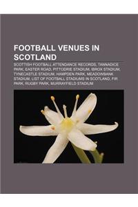 Football Venues in Scotland