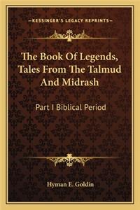Book of Legends, Tales from the Talmud and Midrash