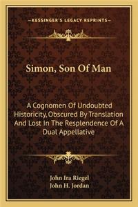 Simon, Son of Man