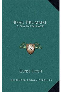 Beau Brummel