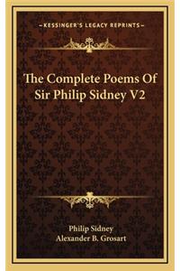 The Complete Poems of Sir Philip Sidney V2