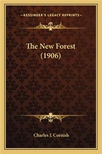 New Forest (1906) the New Forest (1906)