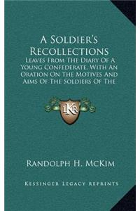 Soldier's Recollections