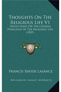 Thoughts on the Religious Life V1
