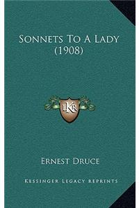 Sonnets To A Lady (1908)