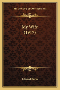 My Wife (1917)