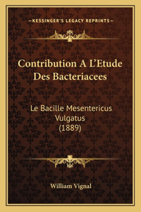 Contribution A L'Etude Des Bacteriacees